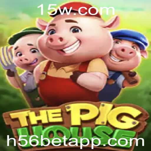 Descubra ThePigHouse: Uma Aposta emocionante com H56 bet