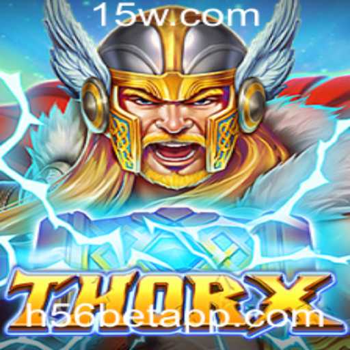 Descubra ThorX: O Novo Jogo de Apostas com H56 Bet